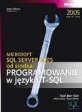 Microsoft SQL Server 2005 od środka: Programowanie w języku T-SQL