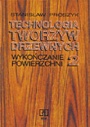 Technologia tworzyw drzewnych. Część 2. Wykańczanie powierzchni