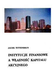 Instytucje finansowe a własność kapitału akcyjnego