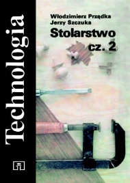 Stolarstwo cz. 2. Technologia