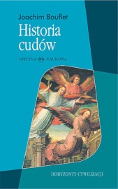 Historia cudów. Od średniowiecza do dziś
