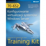 MCTS Egzamin 70-652: Konfigurowanie wirtualizacji systemów Windows Server Training Kit