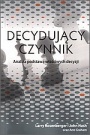 Decydujący czynnik. Analiza podstawą właściwych decyzji