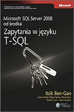 Microsoft SQL Server 2008 od środka: Zapytania w języku T-SQL