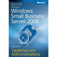 Microsoft Windows Small Business Server 2008 Vademecum Administratora