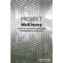 Projekt McKinsey. Skuteczne techniki zespołowego rozwiązywan