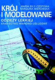 Krój i modelowanie odzieży lekkiej. Krawiectwo miarowo-usługowe