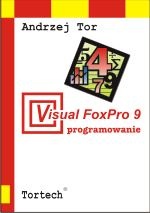 Visual FoxPro 9 programowanie