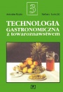 Technologia gastronomiczna z towaroznawstwem. Część 3