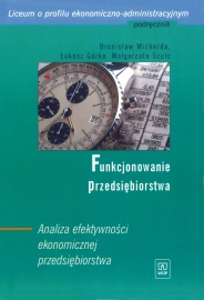 Funkcjonowanie przedsiębiorstwa. Analiza efektywności ekonomicznej przedsiębiorstwa