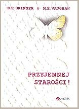 Przyjemnej starości