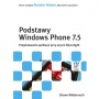 Podstawy Windows Phone 7.5. Projektowanie aplikacji przy użyciu Silverlight