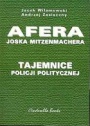 Afera Joska Mitzenmachera. Tajemnice policji politycznej