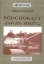 Podchorąży zawsze zdąży