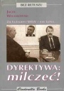 Dyrektywa: Milczeć! Za kulisami MSW i nie tylko...