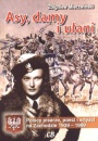 Asy, damy i ułani. Polscy artyści, pisarze i poeci na Zachodzie 1939-1989