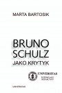 Bruno Schulz jak krytyk