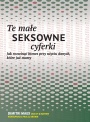 Te małe seksowne cyferki. Jak rozwinąć biznes przy użyciu danych, które już mamy