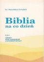 Biblia na co dzień. T. I: Adwent, Boże Narodzenie, I - VI tydzień zwykły