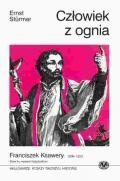 Człowiek z ognia. Franciszek Ksawery 1506 - 1552. Zryw ku nowym horyzontom