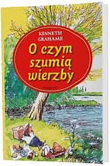 O czym szumią wierzby