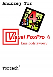 Visual FoxPro 6 kurs podstawowy