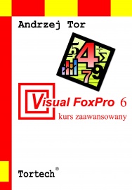 Visual FoxPro 6 kurs zaawansowany