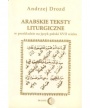 Arabskie teksty liturgiczne w przekładzie na język polski Zagadnienia gramatyczne na materiale chutb świątecznych