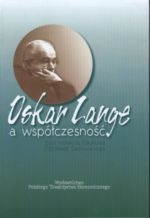 OSKAR LANGE A WSPÓŁCZESNOŚĆ