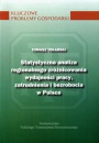 Statystyczna analiza regionalnego zróżnicowania wydajności pracy, zatrudnienia i bezrobocia w Polsce