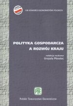 POLITYKA GOSPODARCZA A ROZWÓJ KRAJU