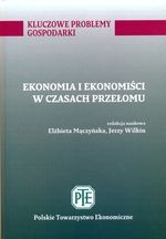 Ekonomia i ekonomiści w czasach przełomu