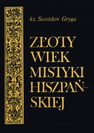 Złoty wiek mistyki hiszpańskiej