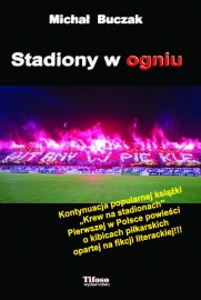 STADIONY W OGNIU