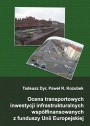 Ocena transportowych inwestycji infrastrukturalnych współfinansowanych z funduszy Unii Europejskiej