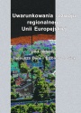 Uwarunkowania rozwoju regionalnego Unii Europejskiej