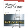 Microsoft Visual C# 2012 Krok po kroku