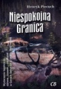 Niespokojna granica. Wydarzenia tajemnicze, dziwne, czasem... śmieszne w Górach Izerskich w latach 1945-1990