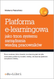 Platforma e-learningowa jako trzon systemu zarządzania wiedzą pracowników