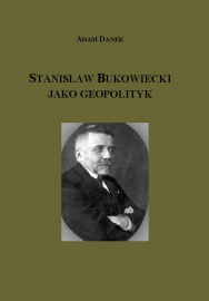 Stanisław Bukowiecki jako geopolityk