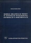 Modele organizacji wiedzy w systemach wyszukiwania informacji o dokumentach