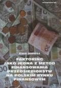 Faktoring jako jedna z metod finansowania przedsiębiorstw na polskim rynku finansowym