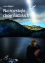 Na rozstaju dróg ludzkich