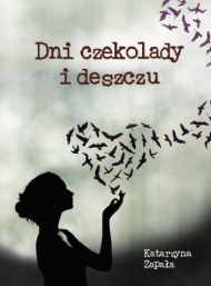 Dni czekolady i deszczu