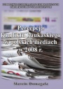 PERCEPCJA KONFLIKTU KAUKASKIEGO W POLSKICH MEDIACH W 2008 R.