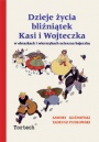 Dzieje życia bliźniątek Kasi i Wojteczka w obrazkach i wierszykach ucieszna bajeczka