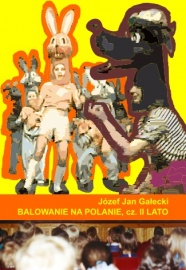 WIDOWISKO ESTRADOWE "BALOWANIE NA POLANIE" CZĘŚĆ DRUGA "LATO”