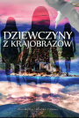 DZIEWCZYNY Z KRAJOBRAZÓW