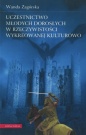 Uczestnictwo młodych dorosłych w rzeczywistości wykreowanej kulturowo. Doświadczenie, funkcje psychologiczne