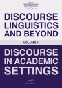 Discourse Linguistics and Beyond. Discourse in Academic Settings
